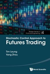 Icon image Stochastic Control Approach to Futures Trading