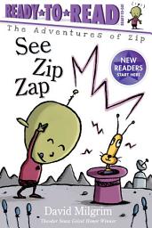 Icon image See Zip Zap: Ready-to-Read Ready-to-Go!