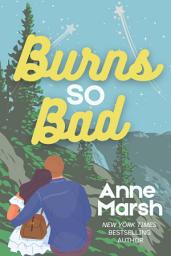 Icon image Burns So Bad: A Small-Town Romantic Suspense