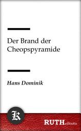 Icon image Der Brand der Cheopspyramide