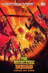 Icon image Suicide Squad: Trial By Fire (New Edition): Volume 2