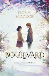 Icon image Boulevard. Libro 1: (edición especial ilustrada)