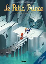 Icon image Le Petit Prince - Tome 03: La Planète de la musique