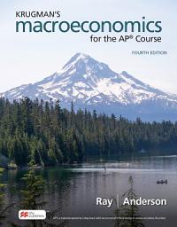 Icon image Krugman's Macroeconomics for the AP® Course: Edition 4