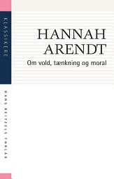 Icon image Om vold, tænkning og moral: To essays