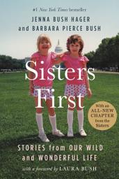 Icon image Sisters First: Stories from Our Wild and Wonderful Life