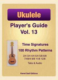 Icon image Ukulele Player’s Guide Vol. 13: Time Signatures