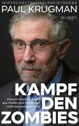 Icon image Kampf den Zombies: Warum manche Ideen aus Politik und Wirtschaft nicht totzukriegen sind