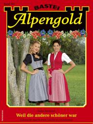 Icon image Alpengold 373: Weil die andere schöner war