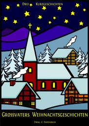 Icon image Großvaters Weihnachtsgeschichten: Drei Kurzgeschichten