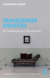 Icon image Transgender Identities: A Contemporary Introduction
