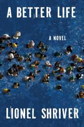 Icon image A Better Life: A Novel