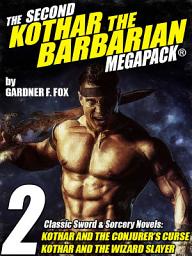 Icon image The Second Kothar the Barbarian MEGAPACK®: 2 Sword and Sorcery Novels