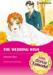 Icon image [With Bonus Episode !]THE WEDDING WISH: Harlequin Comics