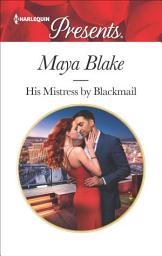 Icon image His Mistress by Blackmail