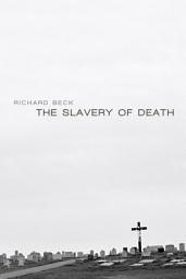 Icon image The Slavery of Death