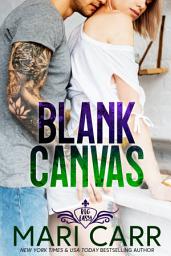 Icon image Blank Canvas: Steamy Tattoo Bad Boy Second Chance Romance