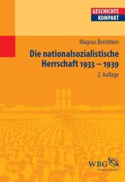 Icon image Die nationalsozialistische Herrschaft 1933-1939