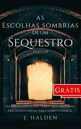 Icon image As Escolhas Sombrias: CAPÍTULO GRATIS!