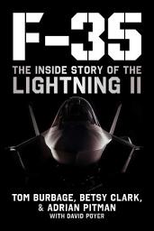 Icon image F-35: The Inside Story of the Lightning II
