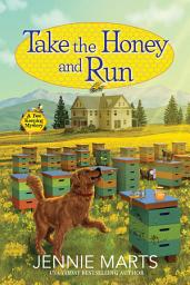 Icon image Take the Honey and Run