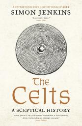 Icon image The Celts: A Sceptical History