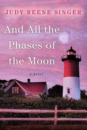 Icon image And All the Phases of the Moon
