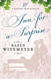 Icon image Inn for a Surprise (A Kissing Tree Novella)