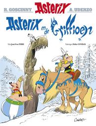 Icon image Asterix - Asterix en de Griffioen 39: Version néerlandaise