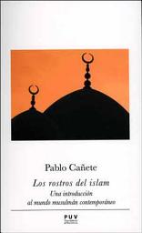 Icon image Los rostros del islam: Una introducción al mundo musulmán contemporáneo