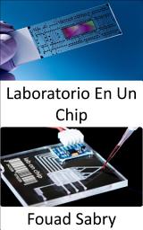 Icon image Laboratorio En Un Chip: O mea tau ma'i taugofie mo le su'esu'eina o fa'ama'i o tagata, e ono fa'agata ai fale su'esu'e