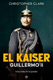 Icon image El Káiser: Una vida en el poder