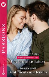 Icon image Une brûlante liaison - Sentiments inattendus