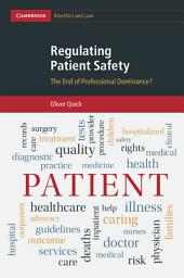 Icon image Regulating Patient Safety: The End of Professional Dominance?