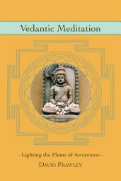 Icon image Vedantic Meditation: Lighting the Flame of Awareness