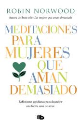 Icon image Meditaciones para mujeres que aman demasiado