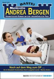 Icon image Notärztin Andrea Bergen 1333: Noch auf dem Weg zum OP ...
