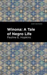 Icon image Winona: A Tale of Negro Life