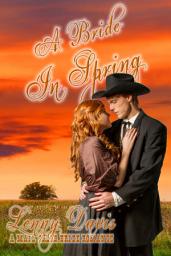 Icon image A Bride In Spring: A Western Mail Order Bride Romance (The Brides of Courage, Kansas, 3)