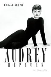 Icon image Audrey Hepburn: La biografía