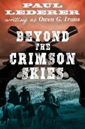 Icon image Beyond the Crimson Skies