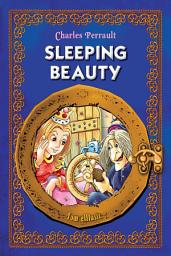 Icon image Sleeping Beauty: An Illustrated Classic Fairy Tale for Kids by Charles Perrault