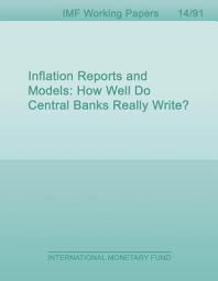 Icon image Inflation Reports and Models: How Well Do Central Banks Really Write?