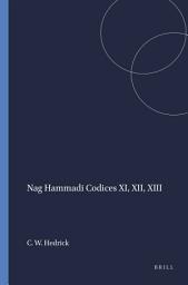 Icon image Nag Hammadi Codices XI, XII, XIII