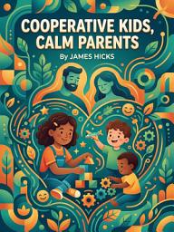 Icon image Cooperative Kids, Calm Parents