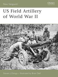 Icon image US Field Artillery of World War II