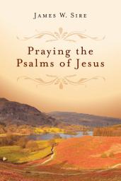 Icon image Praying the Psalms of Jesus