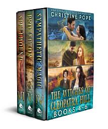 Icon image The Witches of Cleopatra Hill, Books 4-6: Sympathetic Magic, Protector, and Spellbound