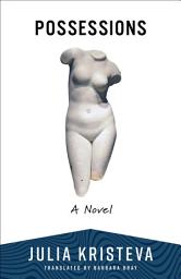 Icon image Possessions: A Novel