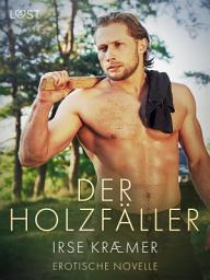 Icon image Der Holzfäller - Erotische Novelle